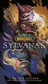 Sylvanas (World of Warcraft) - Christie Golden - 9780399594205