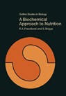A Biochemical Approach to Nutrition - R. A. Freedland ; Stephanie Briggs - 9780412130403