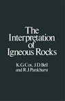 The Interpretation of Igneous Rocks - Keith Gordon Cox - 9780412534102