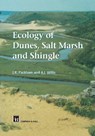 Ecology of Dunes, Salt Marsh and Shingle - J.R. Packham ; A.J. Willis - 9780412579806