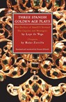 Three Spanish Golden Age Plays - Lope De Vega ; Roja Zorrila ; Prof Gwynne Edwards - 9780413774750