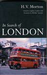In Search of London - H. V. Morton - 9780413777119