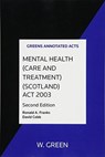 Mental Health (Care and Treatment) (Scotland) Act 2003 - Ronald A Franks - 9780414017573