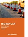 Highway Law - Stephen Sauvain ; Ruth Stockley ; Ned Westaway - 9780414088832