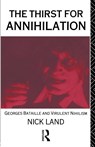 The Thirst for Annihilation - Nick Land - 9780415056083
