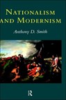 Nationalism and Modernism - Prof Anthony D Smith ; Anthony Smith - 9780415063401