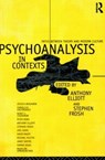 Psychoanalysis in Context - ANTHONY (UNIVERSITY OF SOUTH AUSTRALIA,  Australia) Elliott ; Stephen (Birkbeck College, UK) Frosh - 9780415097048