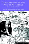 Consumption in the Age of Affluence - BEN FINE ; MICHAEL (UNIVERSITY OF BRADFORD UNIVERSITY OF BRADFORD,  UK) Heasman ; Judith (PIMS NW, INC, Carlsbad, New Mexico, USA) Wright - 9780415135795