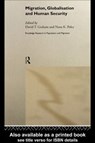 Migration, Globalisation and Human Security - David T. Graham ; Nana K. Poku - 9780415184366