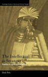 The Intellectual as Stranger - Dick Pels - 9780415205849