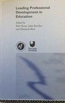 Leading Professional Development in Education OU Reader - ELIZABETH BIRD ; JOHN BUTCHER ; BOB (THE OPEN UNIVERSITY,  UK) Moon - 9780415243810