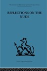 Reflections on the Nude - Adrian Stokes - 9780415264921
