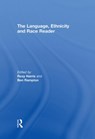 The Language, Ethnicity and Race Reader - ROXY HARRIS ; BEN (KING'S COLLEGE,  London, UK) Rampton - 9780415276016
