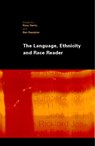 The Language, Ethnicity and Race Reader - ROXY HARRIS ; BEN (KING'S COLLEGE,  London, UK) Rampton - 9780415276023