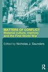 Matters of Conflict - Nicholas J. Saunders - 9780415280549