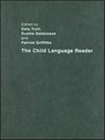 The Child Language Reader - Kate Trott ; Sushie Dobbinson ; Patrick Griffiths - 9780415281003