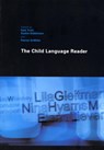 The Child Language Reader - Kate Trott ; Sushie Dobbinson ; Patrick Griffiths - 9780415281010