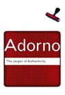 The Jargon of Authenticity - ADORNO,  Theodor - 9780415289917
