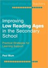 Improving Low-Reading Ages in the Secondary School - Paul Blum - 9780415329095