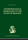 Anthropological Approaches to the Study of Religion - Michael Banton - 9780415330213