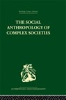 Social Anthropology of Complex Societies - Michael Banton - 9780415330282