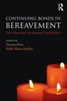 Continuing Bonds in Bereavement - Dennis (Webster University Klass ; Edith Maria (University of Roehampton Steffen - 9780415356206