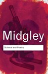 Science and Poetry - MIDGLEY,  Mary (Newcastle Upon-Tyne University, UK) - 9780415378482