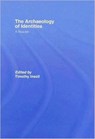 The Archaeology of Identities - Timothy Insoll - 9780415415019