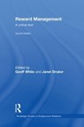 Reward Management - GEOFF (UNIVERSITY OF GREENWICH BUSINESS SCHOOL,  UK) White ; Janet Druker - 9780415431880