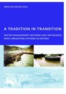 A Tradition in Transition, Water Management Reforms and Indigenous Spate Irrigation Systems in Eritrea - Abraham Mehari Haile - 9780415439473