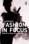 Fashion In Focus - Tim (University of Leicester Edwards - 9780415447942