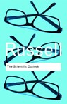 The Scientific Outlook - RUSSELL,  Bertrand - 9780415474627