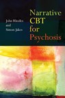 Narrative CBT for Psychosis - John (Birkbeck College Rhodes ; Simon (South West Sydney Local Health District Jakes - 9780415475723