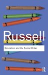 Education and the Social Order - RUSSELL,  Bertrand - 9780415487351