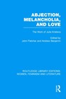 Abjection, Melancholia and Love - John Fletcher ; Andrew Benjamin - 9780415522939