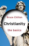 Christianity: The Basics - Bruce (Bard College Chilton - 9780415538091