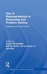 Use of Representations in Reasoning and Problem Solving - Lieven Verschaffel ; Erik de Corte ; Ton de Jong ; Jan Elen - 9780415556736