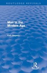 Man in the Modern Age (Routledge Revivals) - Karl Jaspers - 9780415572828