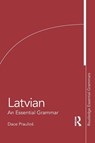 Latvian: An Essential Grammar - Dace Praulins - 9780415576925