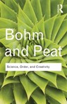 Science, Order and Creativity - BOHM,  David ; Peat, F. David - 9780415584852