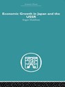 Economic Growth in Japan and the USSR - Angus Maddison - 9780415607773