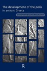 The Development of the Polis in Archaic Greece - Lynette (University of Exeter Mitchell ; P.J. Rhodes - 9780415620208