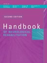 Handbook of Neurological Rehabilitation - Richard J. Greenwood ; Thomas M. McMillan ; Michael P. Barnes - 9780415648189