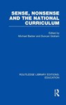 Sense and Nonsense and the National Curriculum - Michael Barber ; Duncan Graham - 9780415669481