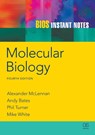 BIOS Instant Notes in Molecular Biology - Alexander (University of Liverpool McLennan ; Andy (University of Liverpool Bates ; Phil (University of Liverpool Turner ; Michael (University of Liverpool White - 9780415684163