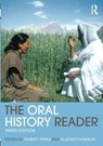 The Oral History Reader - Robert (The British Library Perks ; Alistair (Monash University Thomson - 9780415707336