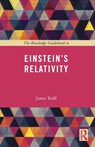 The Routledge Guidebook to Einstein's Relativity - James (George Mason University Trefil - 9780415723466