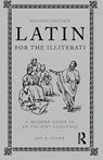 Latin for the Illiterati - Jon R. (California State University Stone - 9780415777674