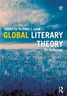 Global Literary Theory - Richard (Vancouver Island University Lane - 9780415783026