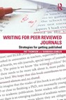 Writing for Peer Reviewed Journals - Pat (University of Nottingham Thomson ; Barbara (Deakin University Kamler - 9780415809313